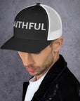 "Faithful"- Trucker Cap