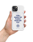 Jeremiah 29:11- Snap case for iPhone®