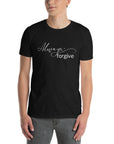Always Forgive- Short-Sleeve Unisex T-Shirt
