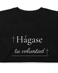 Hágase tu Voluntad- Camiseta de manga corta unisex