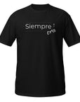 Siempre Ora- Camiseta de manga corta unisex