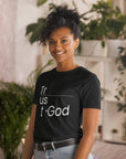 Trust God- Short-Sleeve Unisex T-Shirt