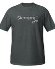 Siempre Ora- Camiseta de manga corta unisex