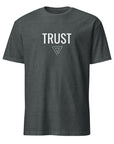 "Trust" Unisex T-Shirt