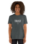 "Trust" Unisex T-Shirt