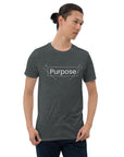 "Purpose" Unisex T-Shirt