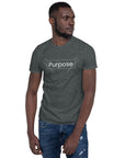 "Purpose" Unisex T-Shirt
