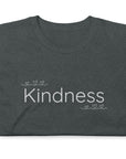 "Kindness" Unisex T-Shirt