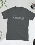 "Kindness" Unisex T-Shirt