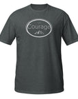 "Courage" Unisex T-Shirt