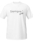 Siempre Ora- Camiseta de manga corta unisex
