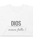 Dios Nunca Falla- Camiseta de manga corta unisex