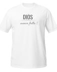 Dios Nunca Falla- Camiseta de manga corta unisex