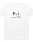 Dios Nunca Falla- Camiseta de manga corta unisex