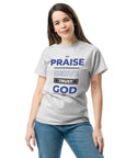 Unisex classic tee (Light Colors)- Praise, Serve and Trust God"