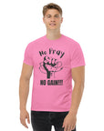 Camiseta clásica unisex (colores claros)- No Pray No Gain