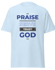 Unisex classic tee (Light Colors)- Praise, Serve and Trust God"
