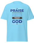 Unisex classic tee (Light Colors)- Praise, Serve and Trust God"
