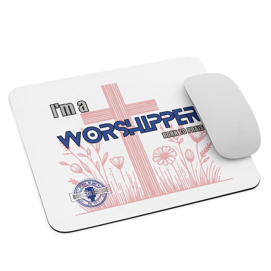 I'm a Worshipper Mouse pad- Girls Edition