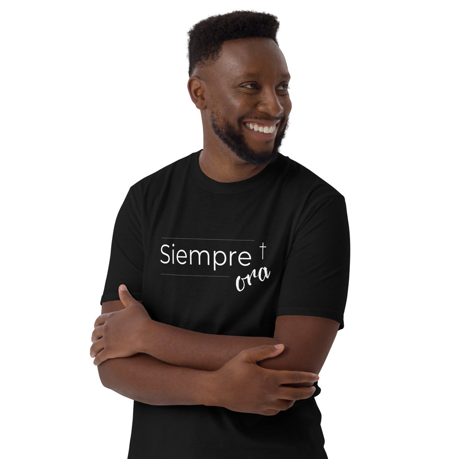 Siempre Ora- Camiseta de manga corta unisex