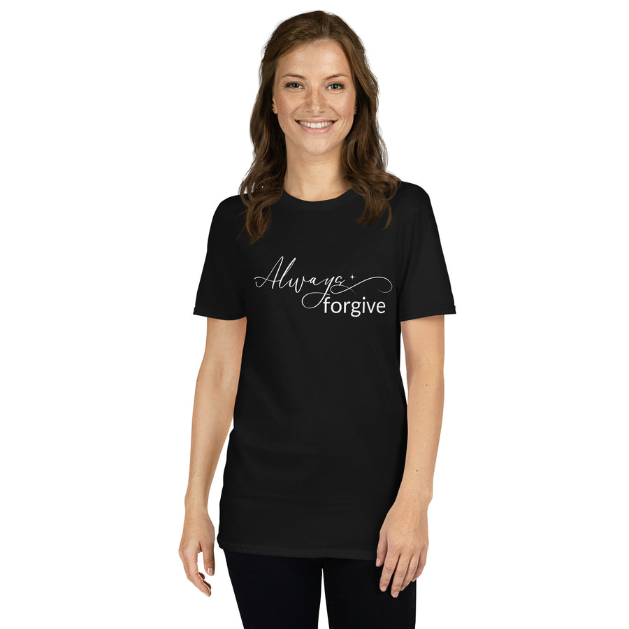 Always Forgive- Short-Sleeve Unisex T-Shirt