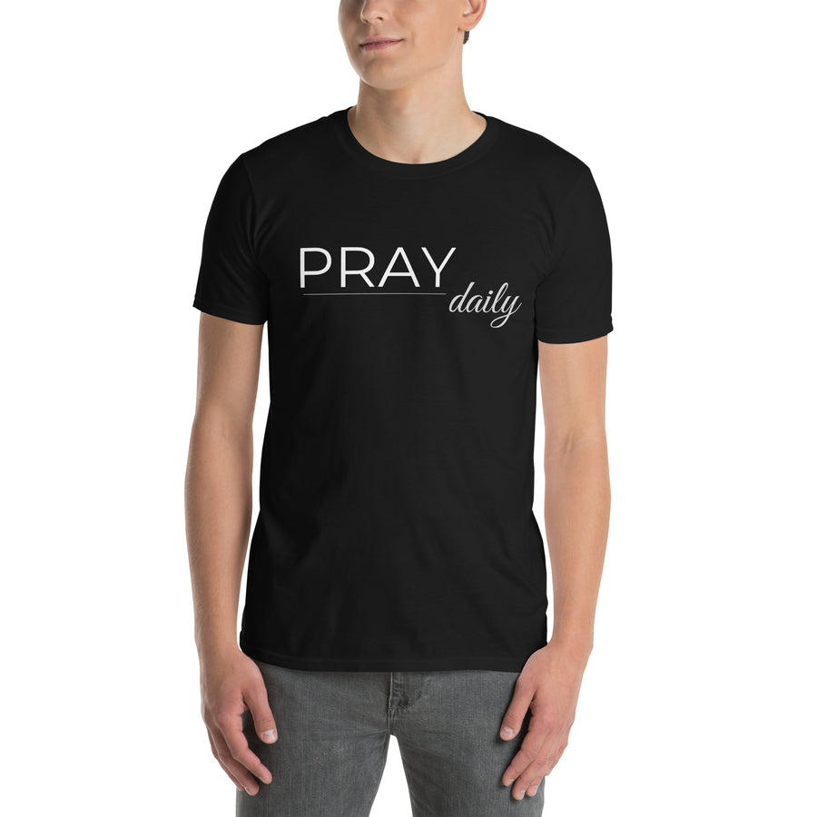 Pray Daily- Short-Sleeve Unisex T-Shirt