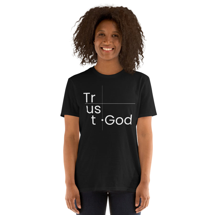 Trust God- Short-Sleeve Unisex T-Shirt