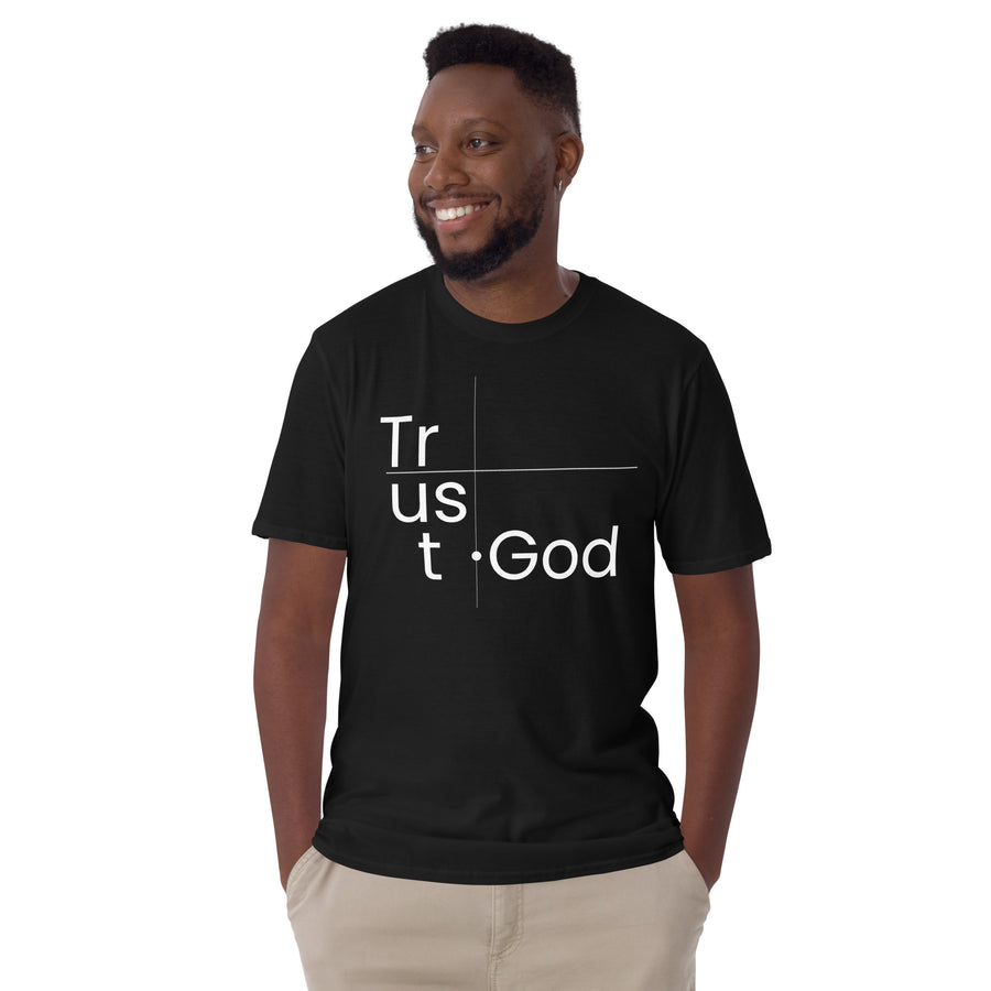 Trust God- Short-Sleeve Unisex T-Shirt