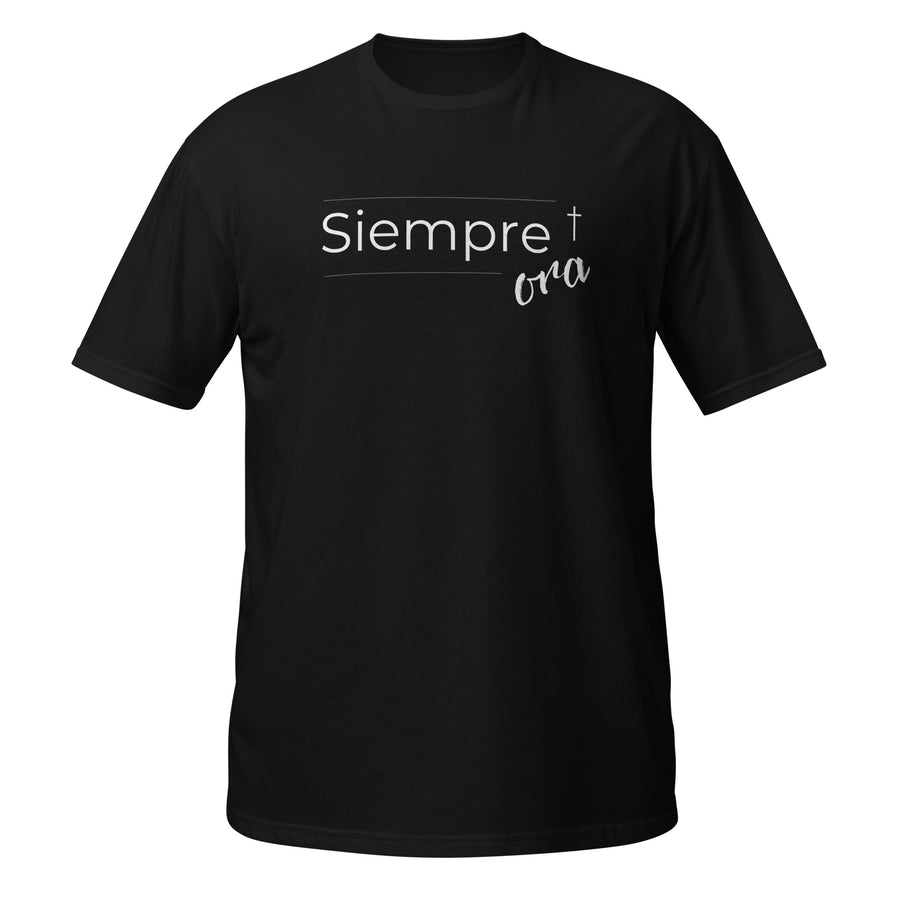 Siempre Ora- Camiseta de manga corta unisex