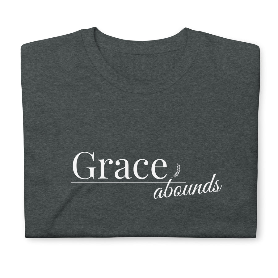 Grace Abounds- Short-Sleeve Unisex T-Shirt
