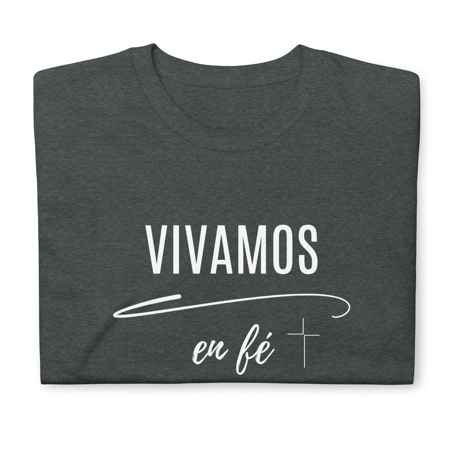 Vivamos en fé- Camiseta de manga corta unisex