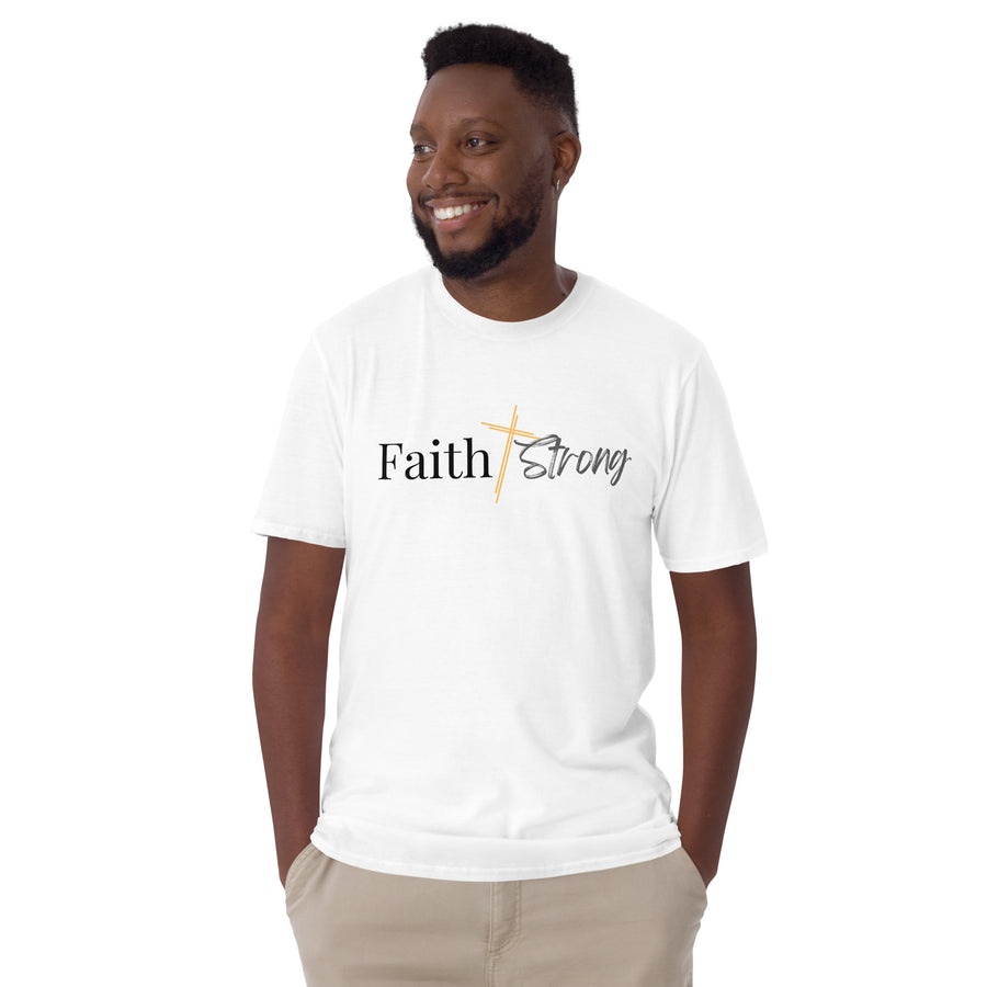 Faith Strong- Short-Sleeve Unisex T-Shirt