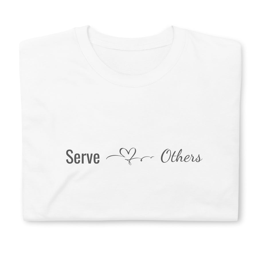 Serve Others- Short-Sleeve Unisex T-Shirt