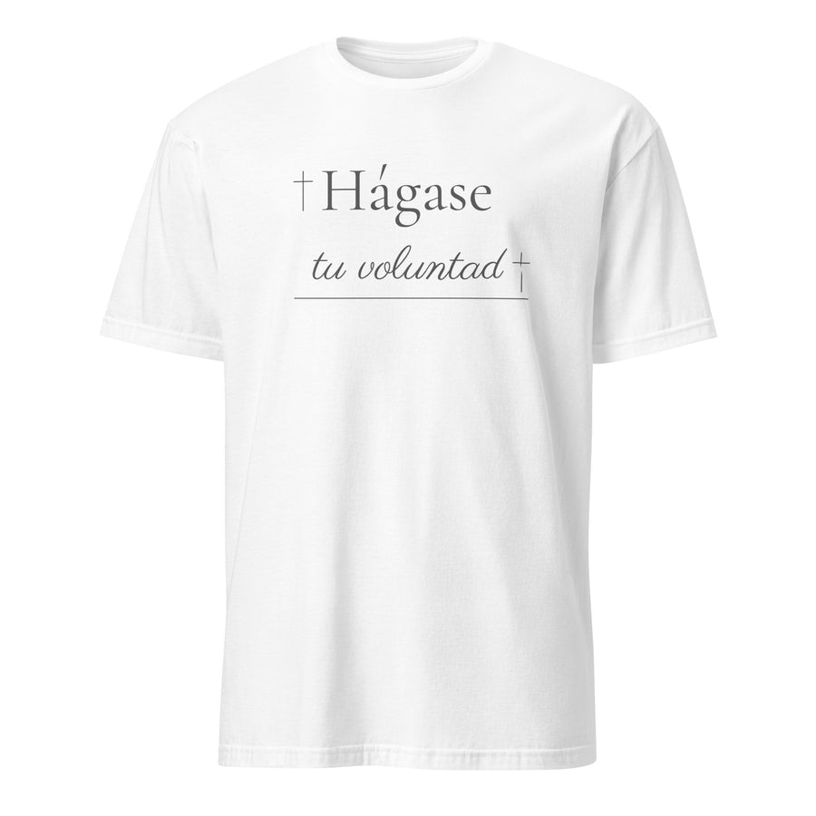 Hágase tu Voluntad- Camiseta de manga corta unisex