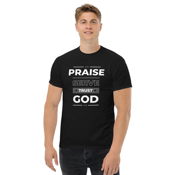 Unisex classic tee (Dark Colors)- Praise, Serve and Trust God