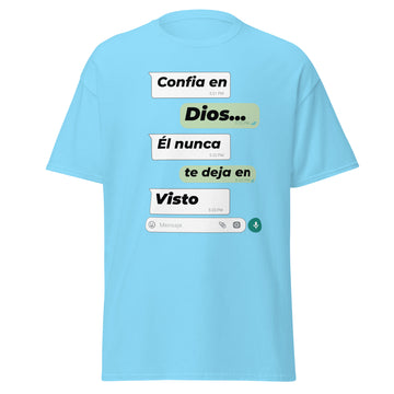 Confia en Dios- Camiseta clásica unisex